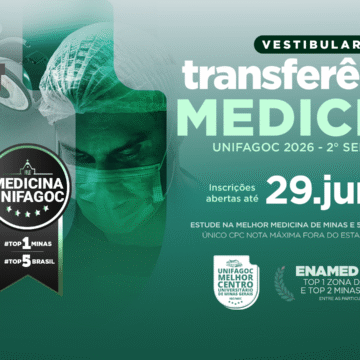 Medicina UNIFAGOC divulga termo aditivo que prorroga inscrições do processo seletivo de Transferência 2026.2