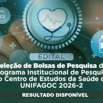 Centro de Estudos da Saúde divulga resultado preliminar da seleção de bolsas do Programa Institucional de Pesquisa 2026.2