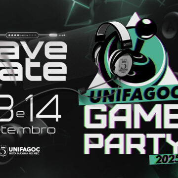 Inscrições abertas para o UNIFAGOC Game Party 2025, a 12ª edição presencial; inscreva-se