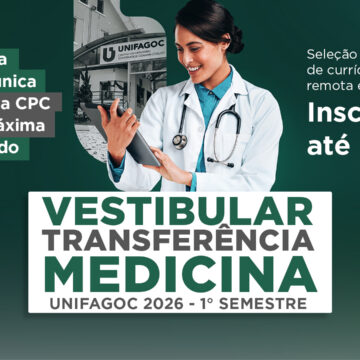 Transferência Medicina UNIFAGOC 2026.1: processo seletivo está com inscrições abertas